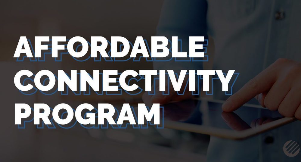 this image says affordable connectivity programs